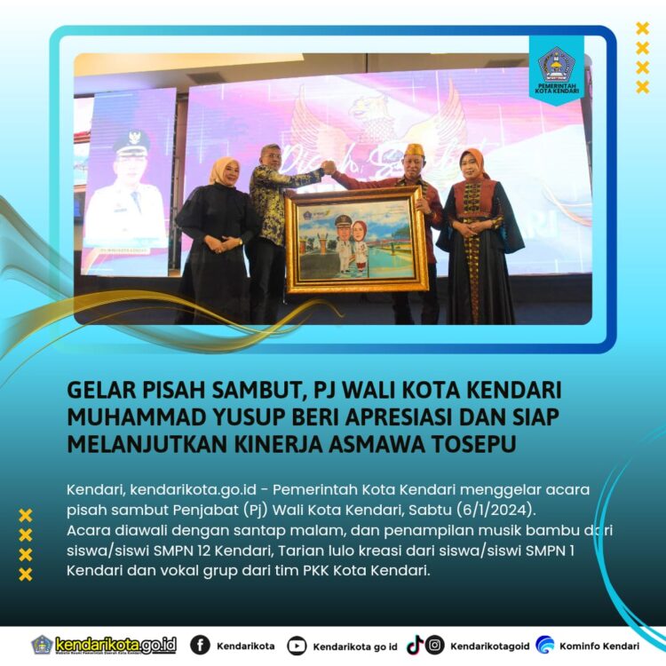 Gelar Pisah Sambut, Pj Wali Kota Kendari Muhammad Yusup Beri Apresiasi dan Siap Melanjutkan Kinerja Asmawa Tosepu