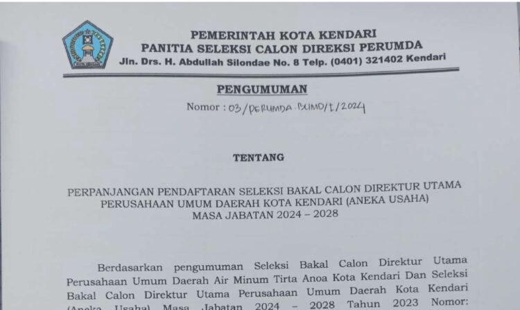 Pengumuman : Perpanjangan Pendaftaran Seleksi Bakal Calon Direktur Utama Perusahaan Umum Daerah Kota Kendari ( Aneka Usaha ) Masa Jabatan 2024 – 2028