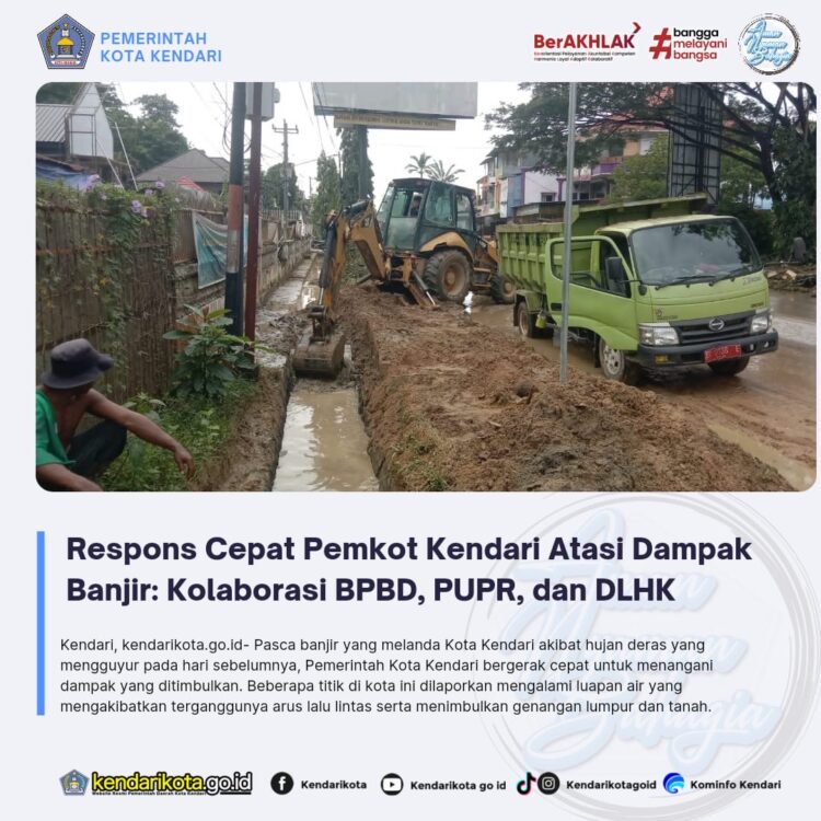 Respons Cepat Pemkot Kendari Atasi Dampak Banjir: Kolaborasi BPBD, PUPR, dan DLHK
