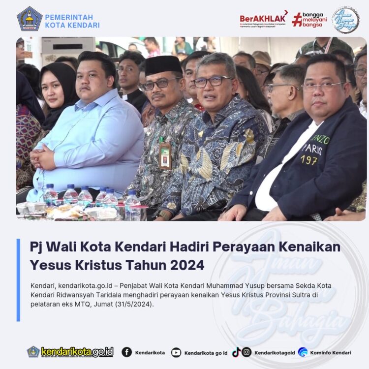 Pj Wali Kota Kendari Hadiri Perayaan Kenaikan Yesus Kristus Tahun 2024
