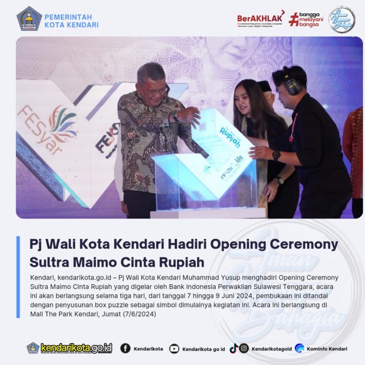 Pj Wali Kota Kendari Hadiri Opening Ceremony Sultra Maimo Cinta Rupiah