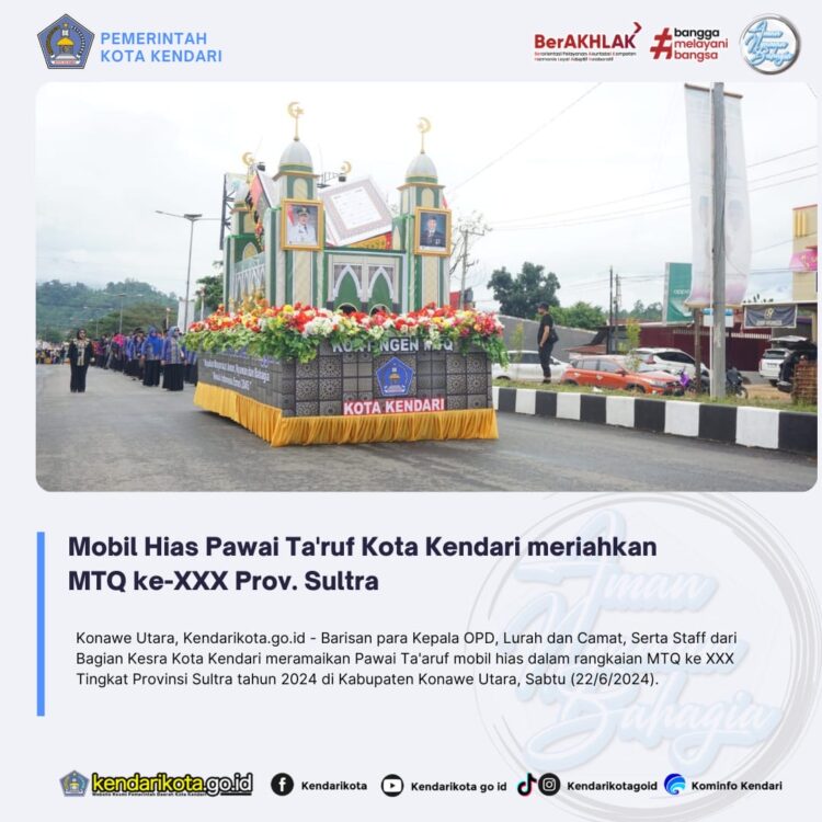 Mobil Hias Pawai Ta’ruf Kota Kendari meriahkan MTQ ke-XXX Prov. Sultra