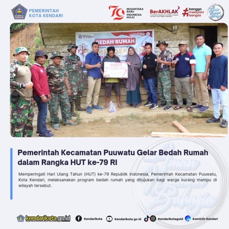 Pemerintah Kecamatan Puuwatu Gelar Bedah Rumah dalam Rangka HUT ke-79 RI