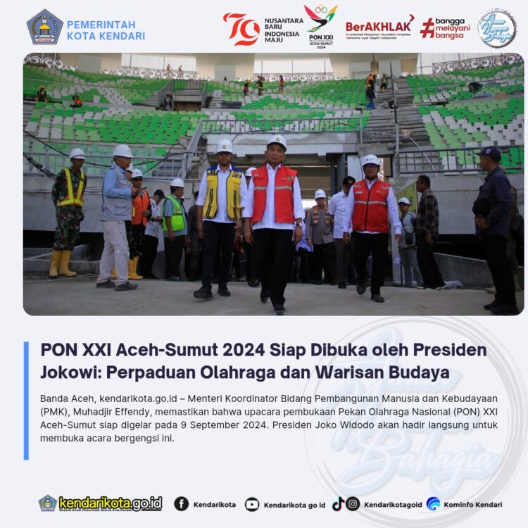 PON XXI Aceh-Sumut 2024 Siap Dibuka oleh Presiden Jokowi: Perpaduan Olahraga dan Warisan Budaya