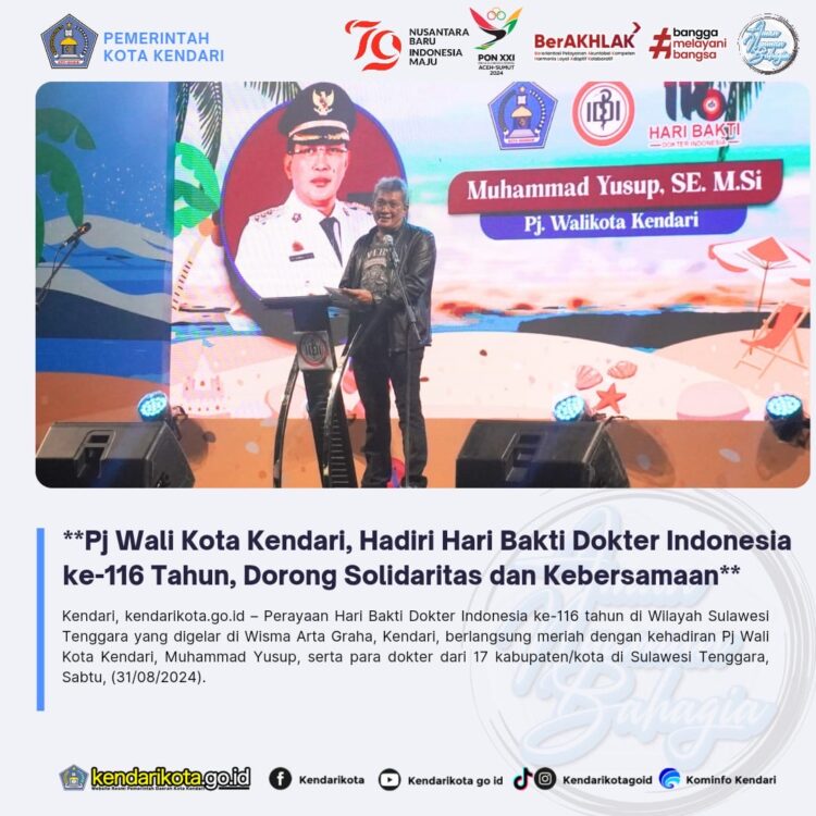 Pj Wali Kota Kendari, Hadiri Hari Bakti Dokter Indonesia ke-116 Tahun, Dorong Solidaritas dan Kebersamaan