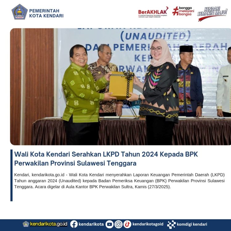 Wali Kota Kendari Serahkan LKPD Tahun 2024 Kepada BPK Perwakilan Provinsi Sulawesi Tenggara