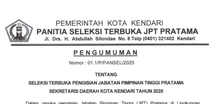 [PENGUMUMAN] Seleksi Terbuka Pengisian Jabatan Pimpinan Tinggi Pratama Sekretaris Daerah Kota Kendari Tahun 2025