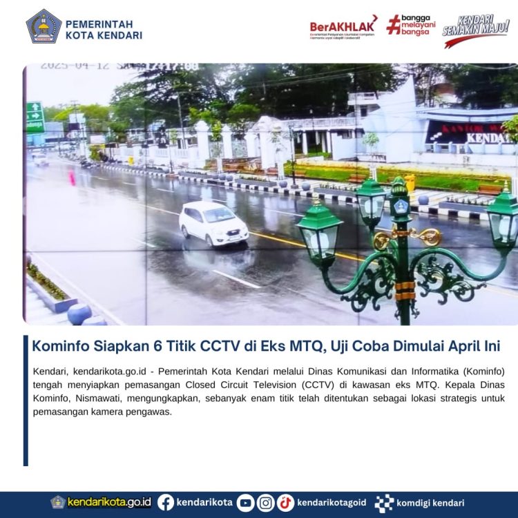 Kominfo Siapkan 6 Titik CCTV di Eks MTQ, Uji Coba Dimulai April Ini