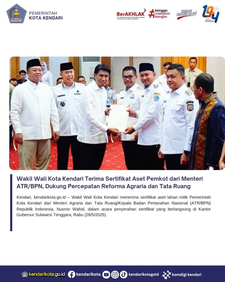 Wakil Wali Kota Kendari Terima Sertifikat Aset Pemkot dari Menteri ATR/BPN, Dukung Percepatan Reforma Agraria dan Tata Ruang