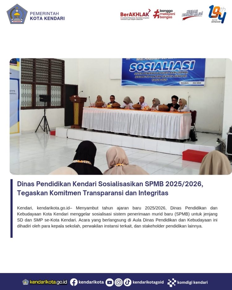 Dinas Pendidikan Kendari Sosialisasikan SPMB 2025/2026, Tegaskan Komitmen Transparansi dan Integritas