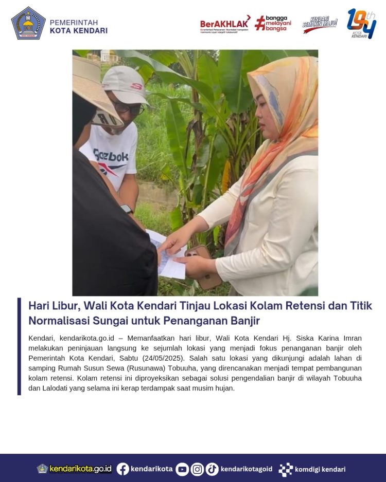 Hari Libur, Wali Kota Kendari Tinjau Lokasi Kolam Retensi dan Titik Normalisasi Sungai untuk Penanganan Banjir