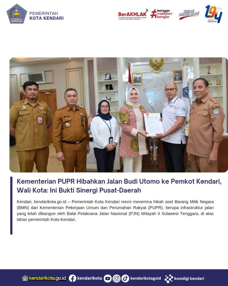Kementerian PUPR Hibahkan Jalan Budi Utomo ke Pemkot Kendari, Wali Kota: Ini Bukti Sinergi Pusat-Daerah