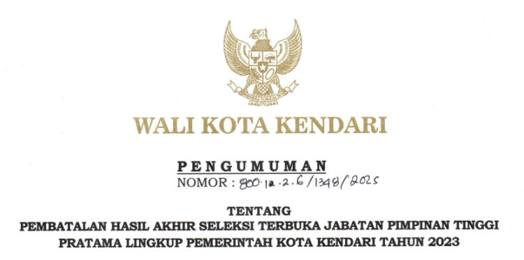 [PENGUMUMAN] Pembatalan Hasil Akhir Seleksi Terbuka JPT Pratama Lingkup Pemerintah Kota Kendari Tahun 2023
