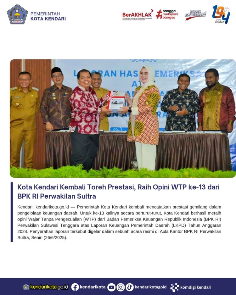 Kota Kendari Kembali Toreh Prestasi, Raih Opini WTP ke-13 dari BPK RI Perwakilan Sultra