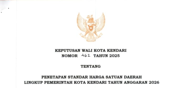 Surat Keputusan Walikota Kendari Nomor 462 Tahun 2025 tentang Penetapan Standar Harga Satuan Daerah Lingkup Pemerintah Kota Kendari tahun  2026