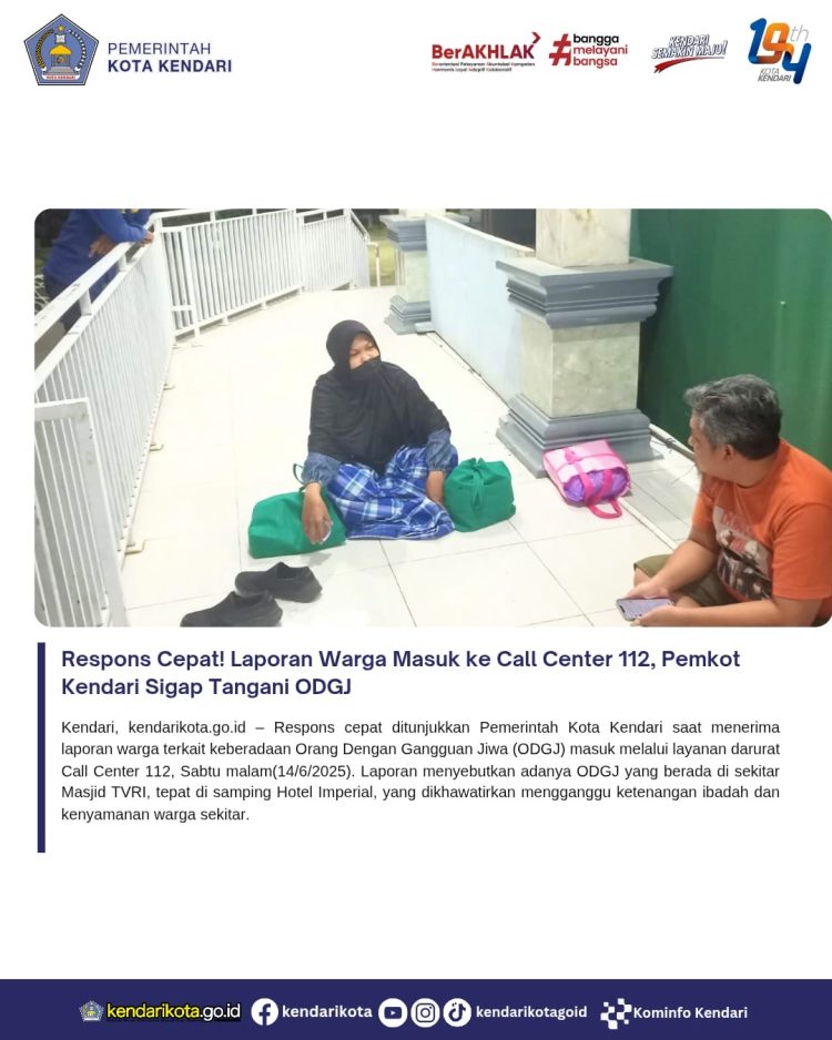 Respons Cepat! Laporan Warga Masuk ke Call Center 112, Pemkot Kendari Sigap Tangani ODGJ