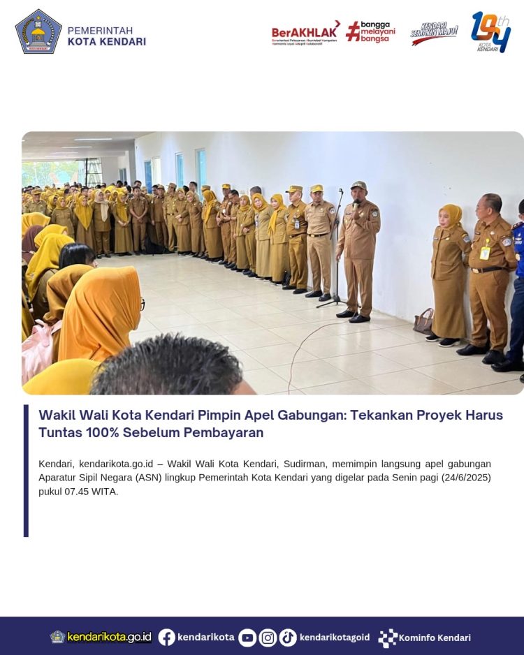 Wakil Wali Kota Kendari Pimpin Apel Gabungan: Tekankan Proyek Harus Tuntas 100% Sebelum Pembayaran