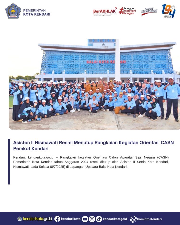 Asisten II Nismawati Resmi Menutup Rangkaian Kegiatan Orientasi CASN Pemkot Kendari