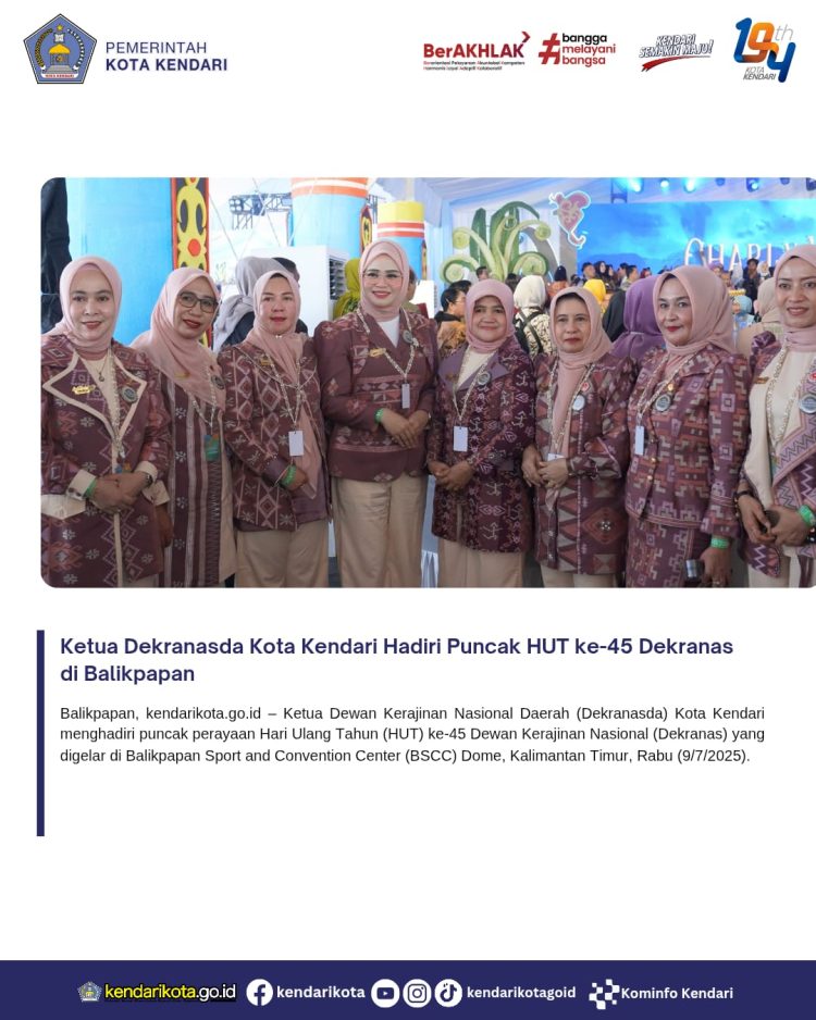 Ketua Dekranasda Kota Kendari Hadiri Puncak HUT ke-45 Dekranas di Balikpapan
