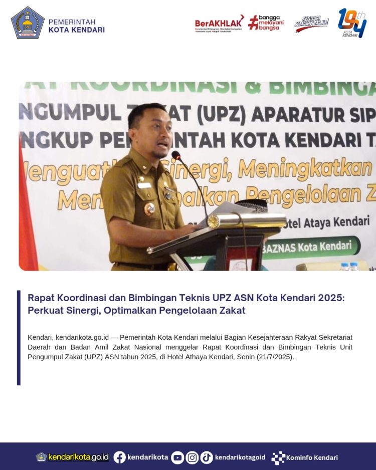 Rapat Koordinasi dan Bimbingan Teknis UPZ ASN Kota Kendari 2025: Perkuat Sinergi, Optimalkan Pengelolaan Zakat