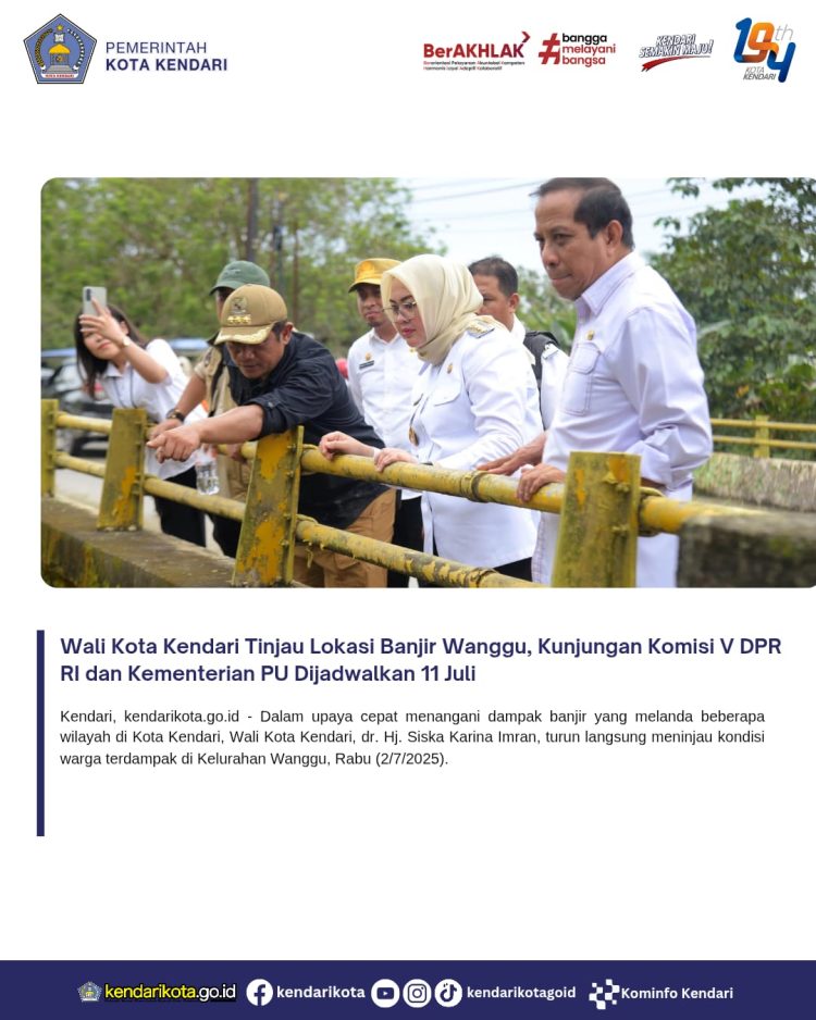 Wali Kota Kendari Tinjau Lokasi Banjir Wanggu, Kunjungan Komisi V DPR RI dan Kementerian PU Dijadwalkan 11 Juli