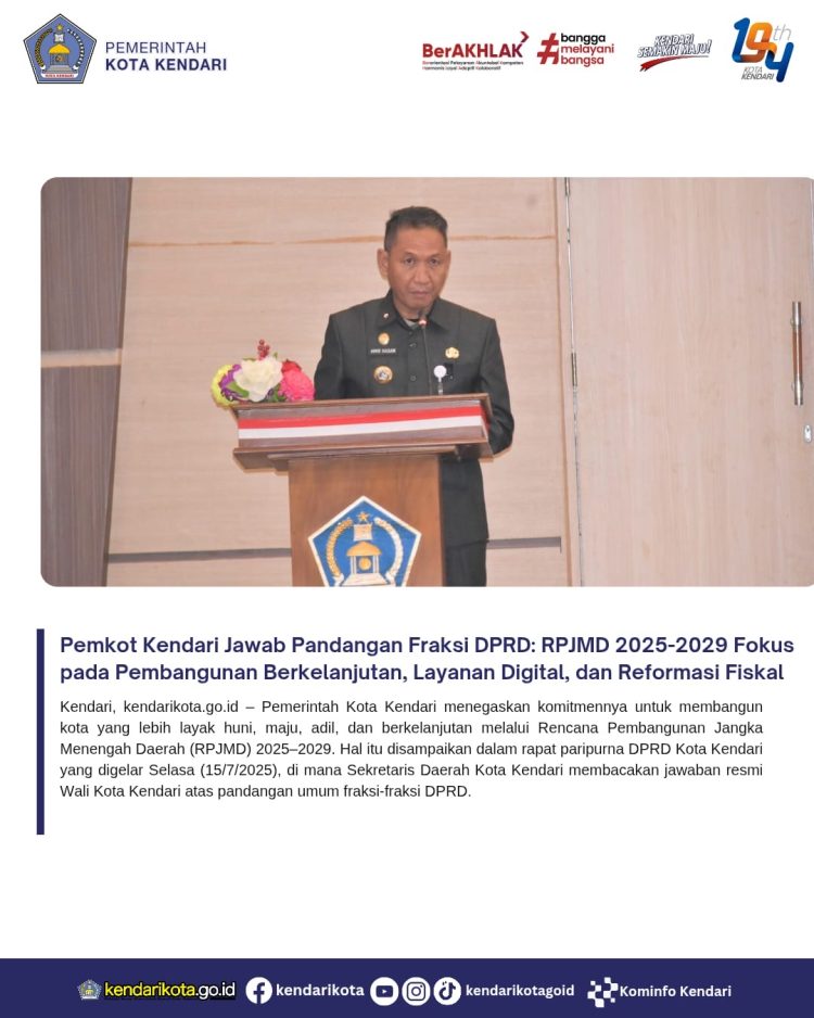 Pemkot Kendari Jawab Pandangan Fraksi DPRD: RPJMD 2025-2029 Fokus pada Pembangunan Berkelanjutan, Layanan Digital, dan Reformasi Fiskal