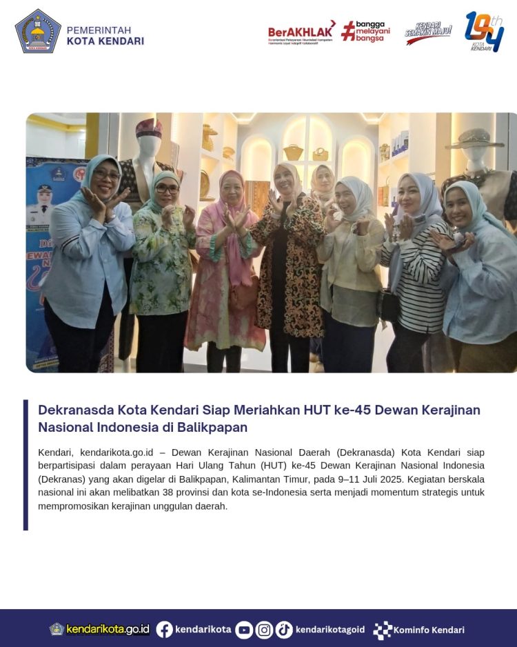 Dekranasda Kota Kendari Siap Meriahkan HUT ke-45 Dewan Kerajinan Nasional Indonesia di Balikpapan
