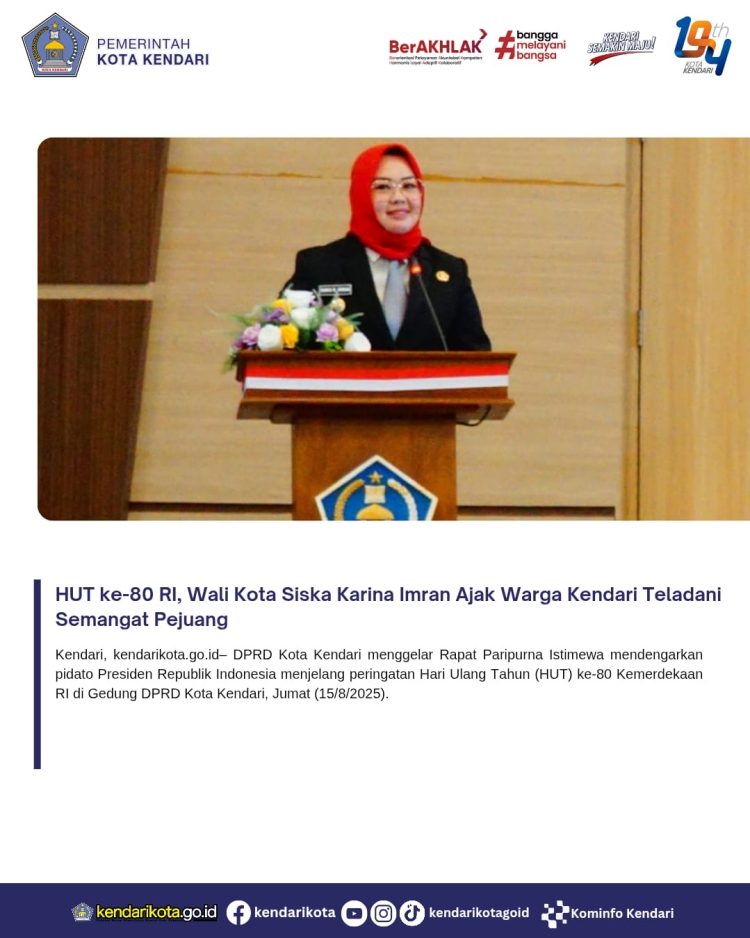 HUT ke-80 RI, Wali Kota Siska Karina Imran Ajak Warga Kendari Teladani Semangat Pejuang
