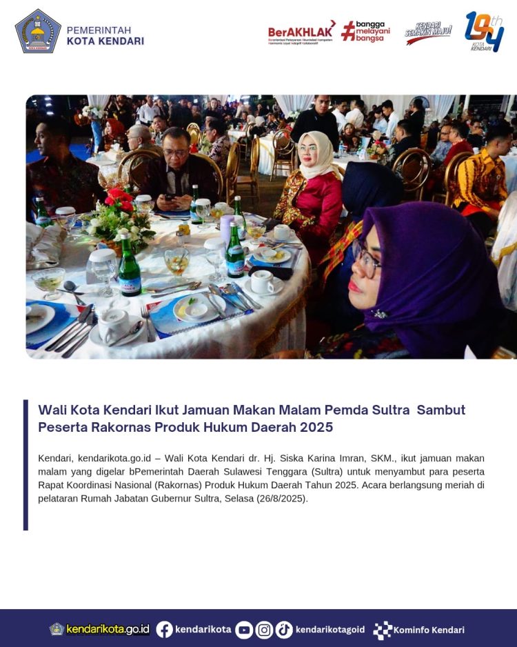 Wali Kota Kendari Ikut Jamuan Makan Malam Pemda Sultra Sambut Peserta Rakornas Produk Hukum Daerah 2025