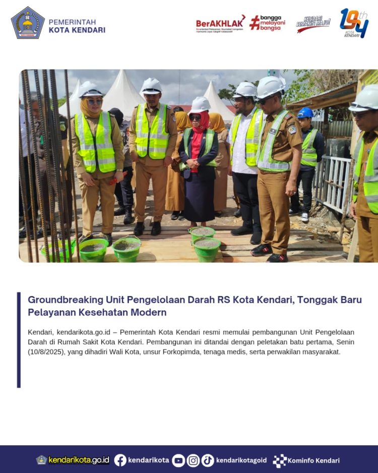 Groundbreaking Unit Pengelolaan Darah RS Kota Kendari, Tonggak Baru Pelayanan Kesehatan Modern