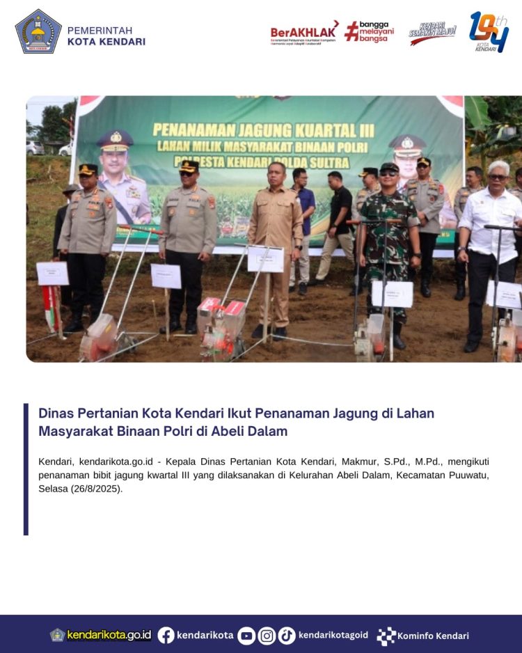 Dinas Pertanian Kota Kendari Ikut Penanaman Jagung di Lahan Masyarakat Binaan Polri di Abeli Dalam
