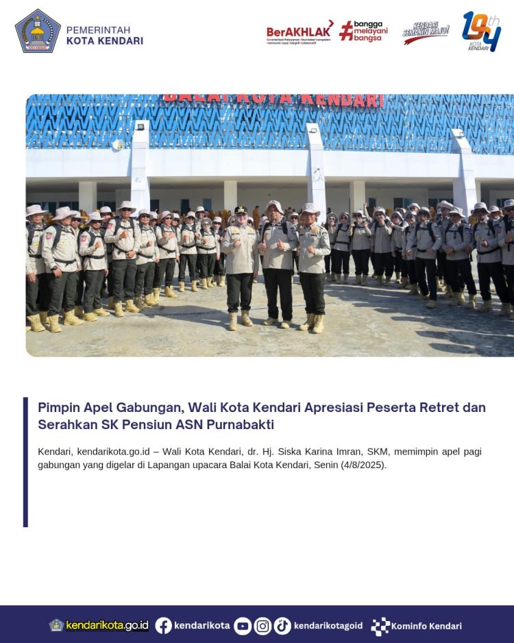 Pimpin Apel Gabungan, Wali Kota Kendari Apresiasi Peserta Retret dan Serahkan SK Pensiun ASN Purnabakti