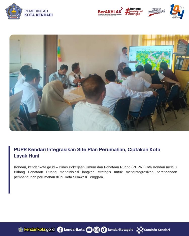 PUPR Kendari Integrasikan Site Plan Perumahan, Ciptakan Kota Layak Huni