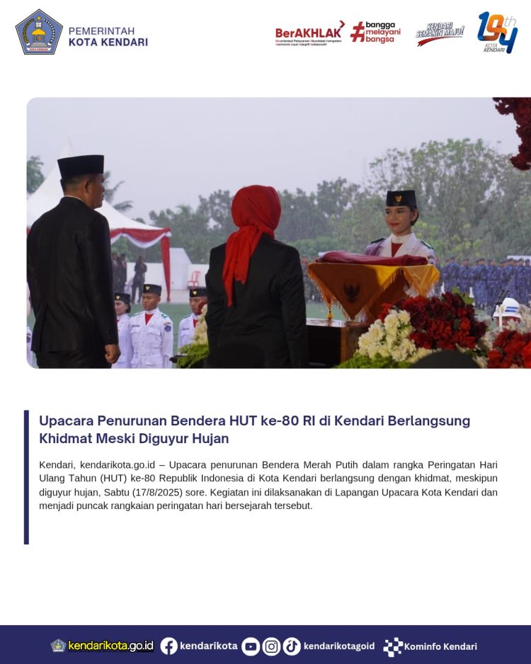 Upacara Penurunan Bendera HUT ke-80 RI di Kendari Berlangsung Khidmat Meski Diguyur Hujan