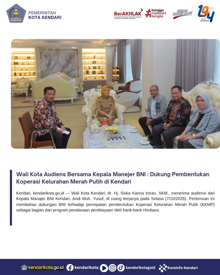 Wali Kota Audiens Bersama Kepala Manejer BNI : Dukung Pembentukan Koperasi Kelurahan Merah Putih di Kendari