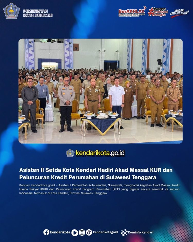 Asisten II Setda Kota Kendari Hadiri Akad Massal KUR dan Peluncuran Kredit Perumahan di Sulawesi Tenggara