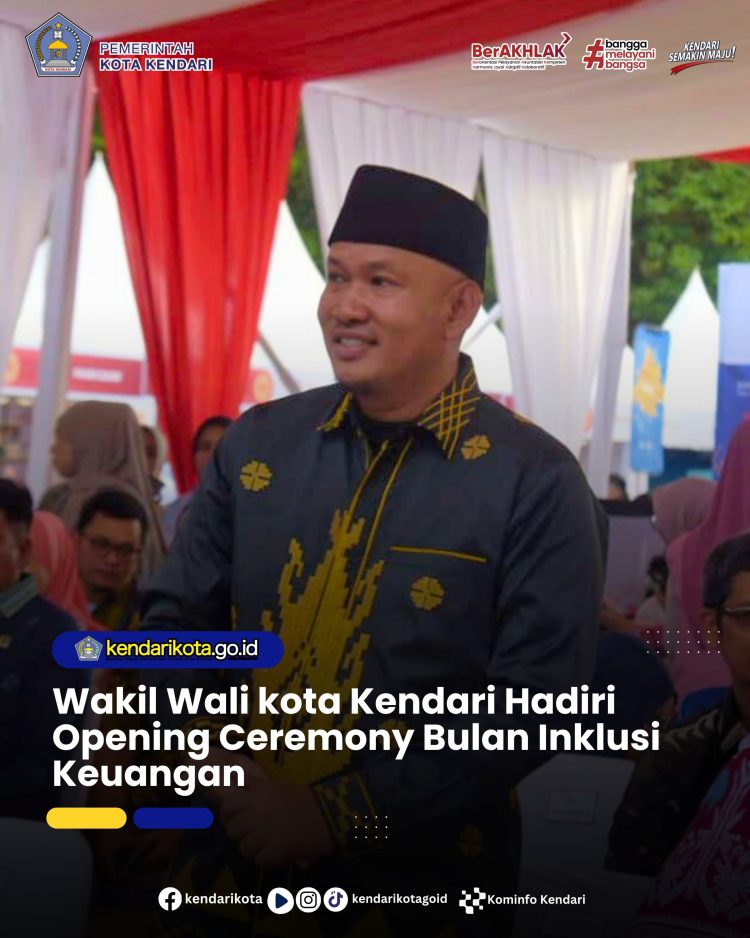 Wakil Wali kota Kendari Hadiri Opening Ceremony Bulan Inklusi Keuangan