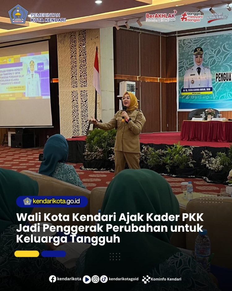 Wali Kota Kendari Ajak Kader PKK Jadi Penggerak Perubahan untuk Keluarga Tangguh