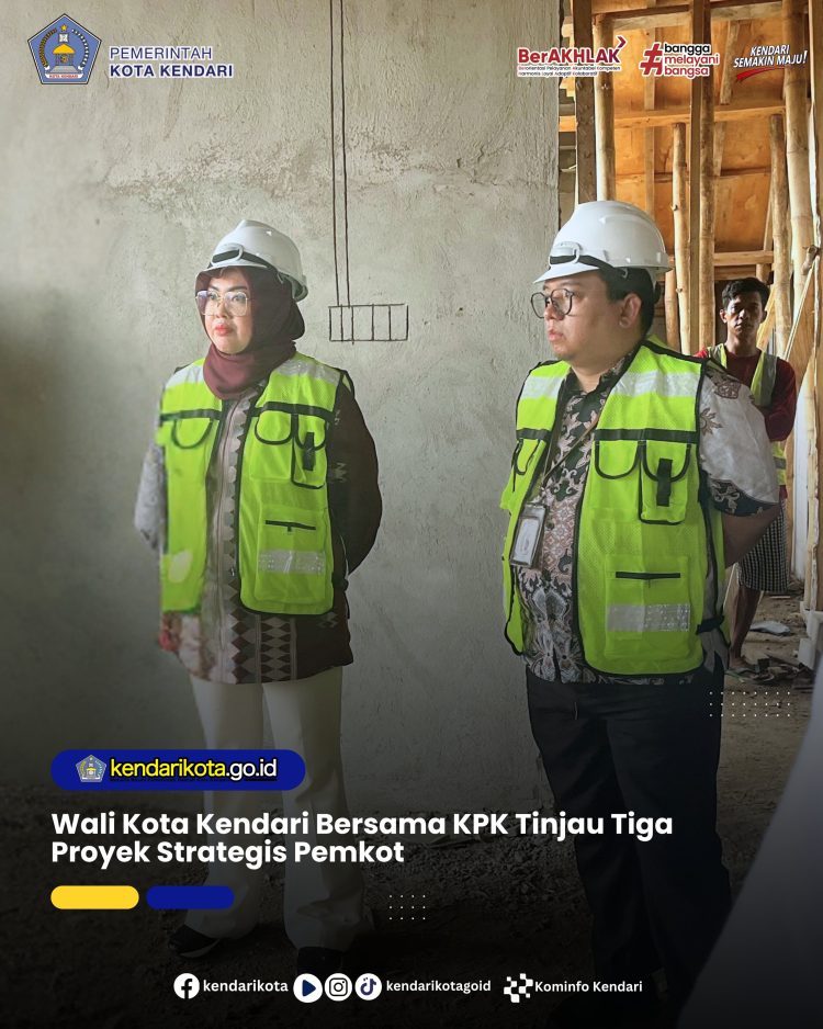 Wali Kota Kendari Bersama KPK Tinjau Tiga Proyek Strategis Pemkot
