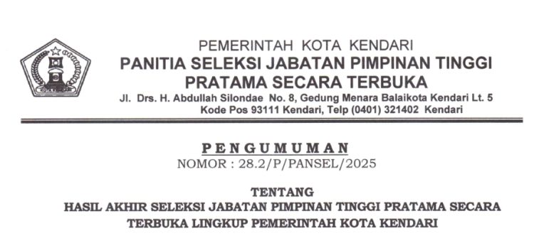 [Pengumuman] Pengumuman Hasil Akhir Seleksi Terbuka JPT Pratama Kota Kendari Tahun 2025