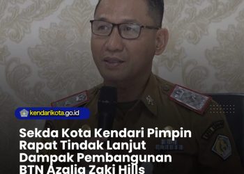 Sekda Kota Kendari Pimpin Rapat Tindak Lanjut Dampak Pembangunan BTN Azalia Zaki Hills Resident