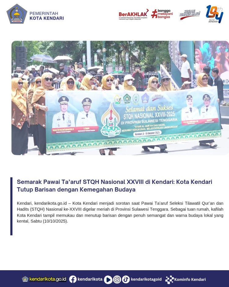 Semarak Pawai Ta’aruf STQH Nasional XXVIII di Kendari: Kota Kendari Tutup Barisan dengan Kemegahan Budaya