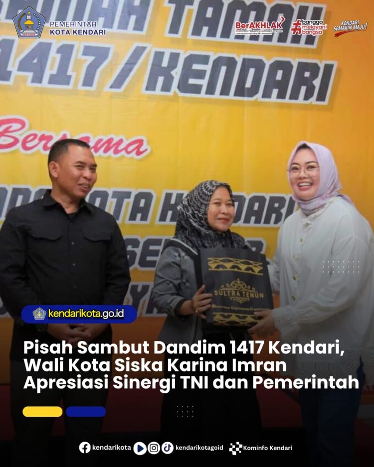 Pisah Sambut Dandim 1417 Kendari, Wali Kota Siska Karina Imran Apresiasi Sinergi TNI dan Pemerintah