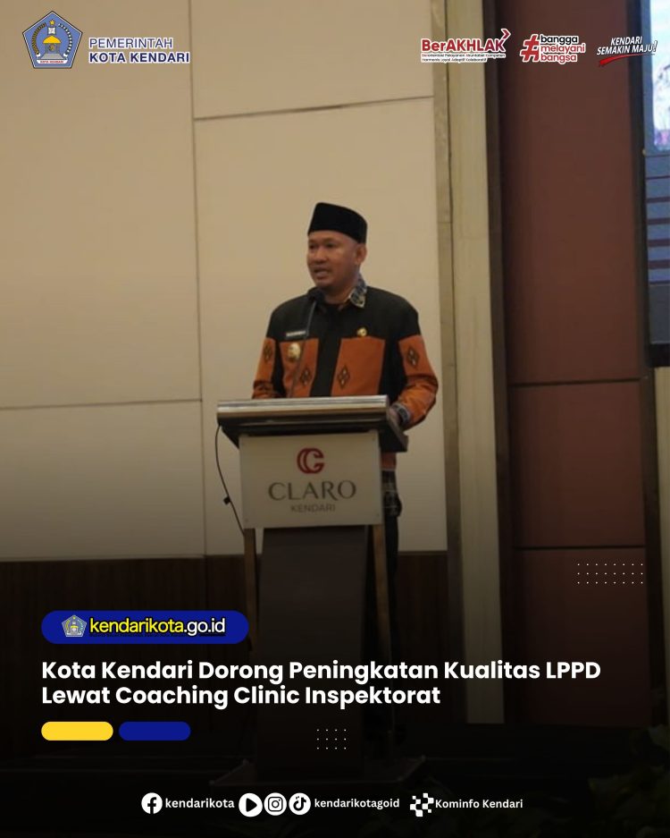 Kota Kendari Dorong Peningkatan Kualitas LPPD Lewat Coaching Clinic Inspektorat