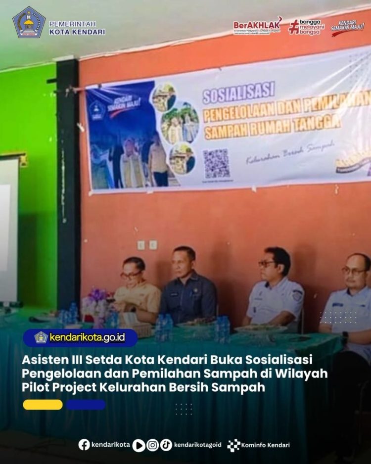 Asisten III Setda Kota Kendari Buka Sosialisasi Pengelolaan dan Pemilahan Sampah di Wilayah Pilot Project Kelurahan Bersih Sampah