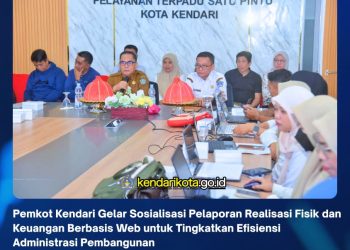 Pemkot Kendari Gelar Sosialisasi Pelaporan Realisasi Fisik dan Keuangan Berbasis Web untuk Tingkatkan Efisiensi Administrasi Pembangunan