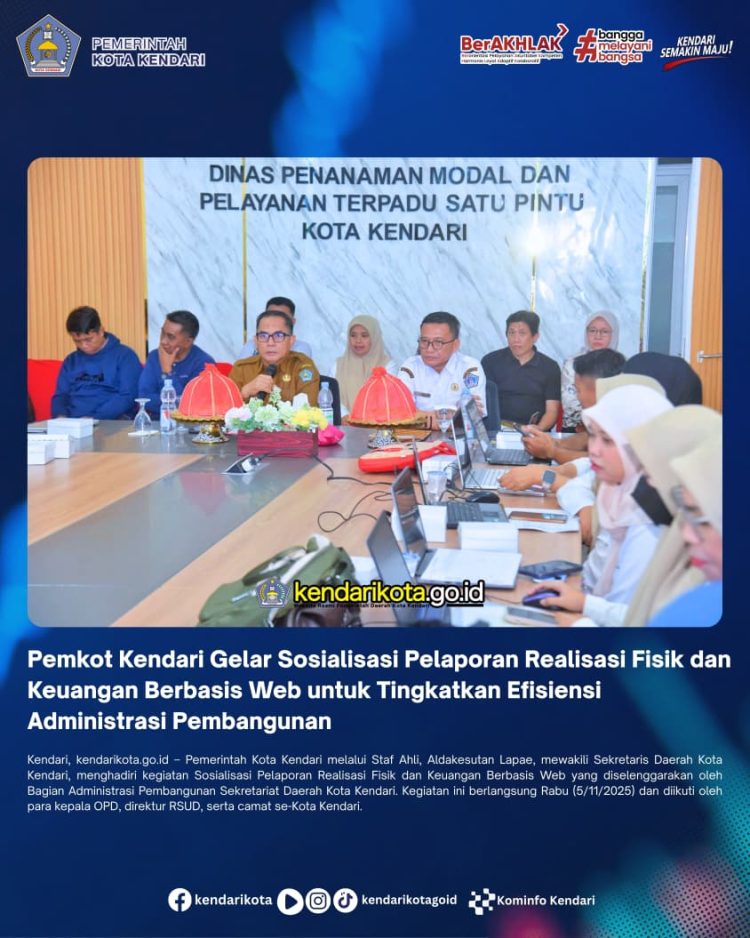Pemkot Kendari Gelar Sosialisasi Pelaporan Realisasi Fisik dan Keuangan Berbasis Web untuk Tingkatkan Efisiensi Administrasi Pembangunan