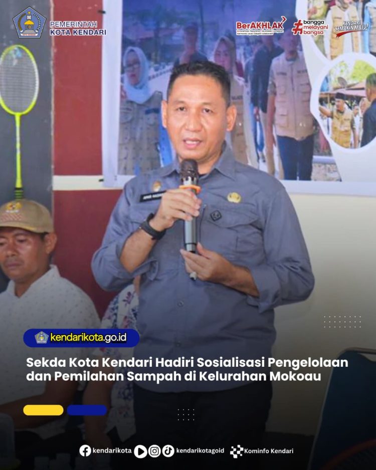 Sekda Kota Kendari Hadiri Sosialisasi Pengelolaan dan Pemilahan Sampah di Kelurahan Mokoau