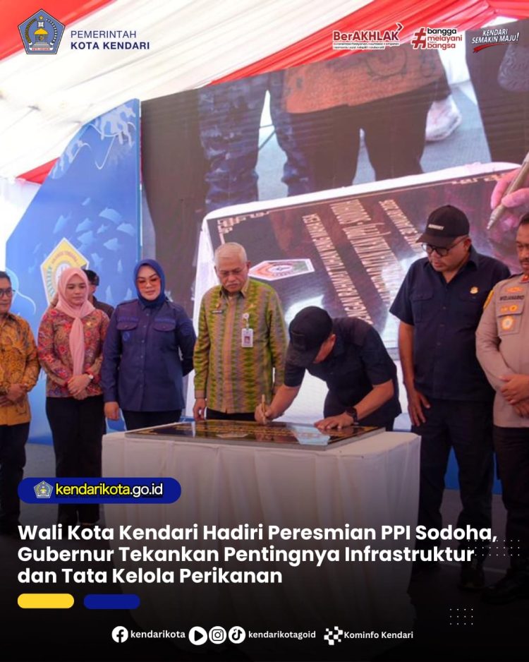 Wali Kota Kendari Hadiri Peresmian PPI Sodoha, Gubernur Tekankan Pentingnya Infrastruktur dan Tata Kelola Perikanan