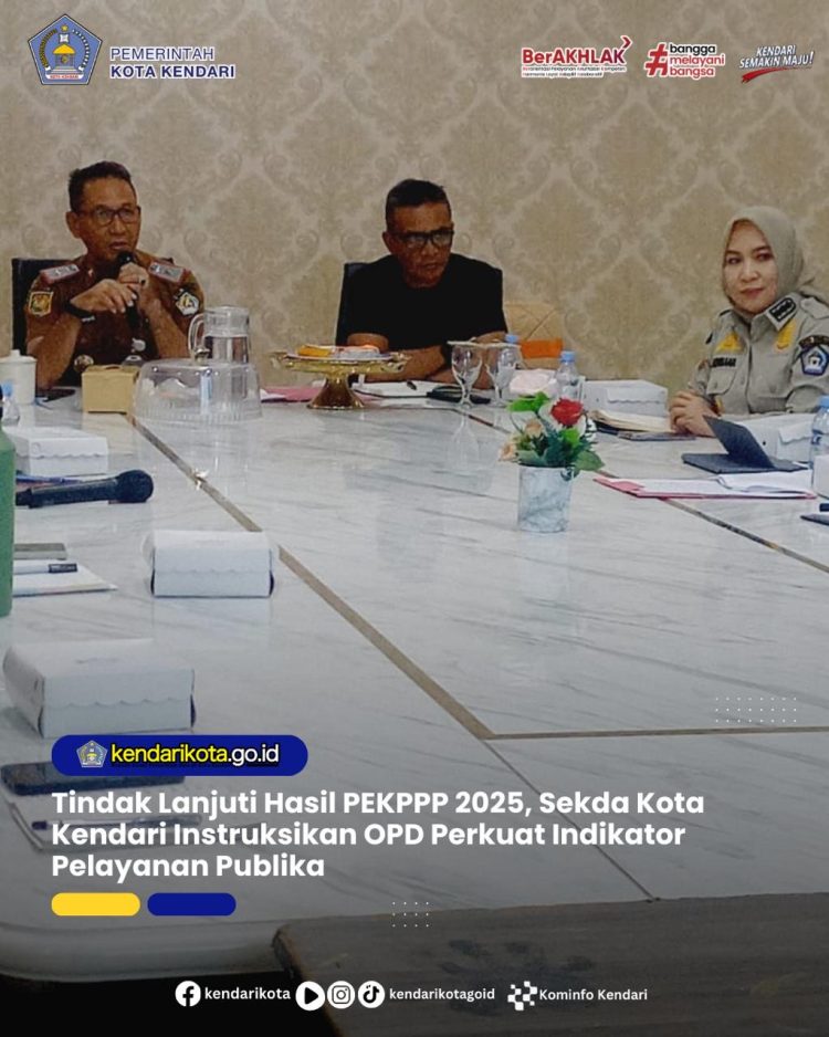 Tindak Lanjuti Hasil PEKPPP 2025, Sekda Kota Kendari Instruksikan OPD Perkuat Indikator Pelayanan Publik